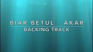 Biar Betul (Akar) - Backing Track