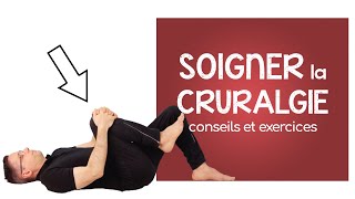 Soigner la cruralgie : conseils et exercices