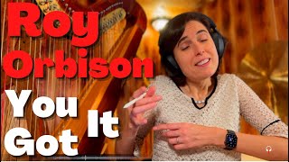 Roy Orbison, You Got It - A Classical Musician’s First Listen and Reaction