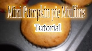 How to Make Mini Pumpkin Pie Muffins!