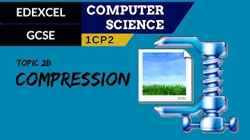 33. EDEXCEL GCSE (1CP2) Compression