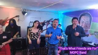 Video thumbnail of "That's What Friends Are For Cover By MOPC Band"