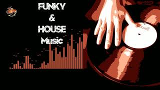 Funky & House Music February 2024