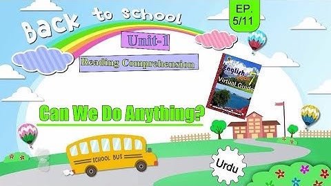 My English Book 7: Sindh textbook board||Unit 1||Can we do something?|| reading comprehension P:5/11