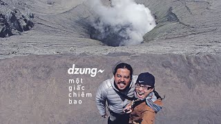 Dzung -  Một giấc chiêm bao (Official Video)