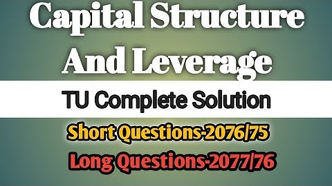 Capital Structure and Leverage BBS 2nd year Financial Management// part-2//