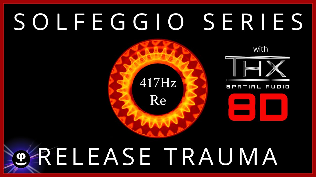 Deep Sleep Solfeggio 417Hz | Release Trauma | THX 8D audio