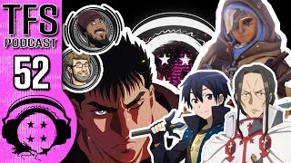 TFS Podcast 52: