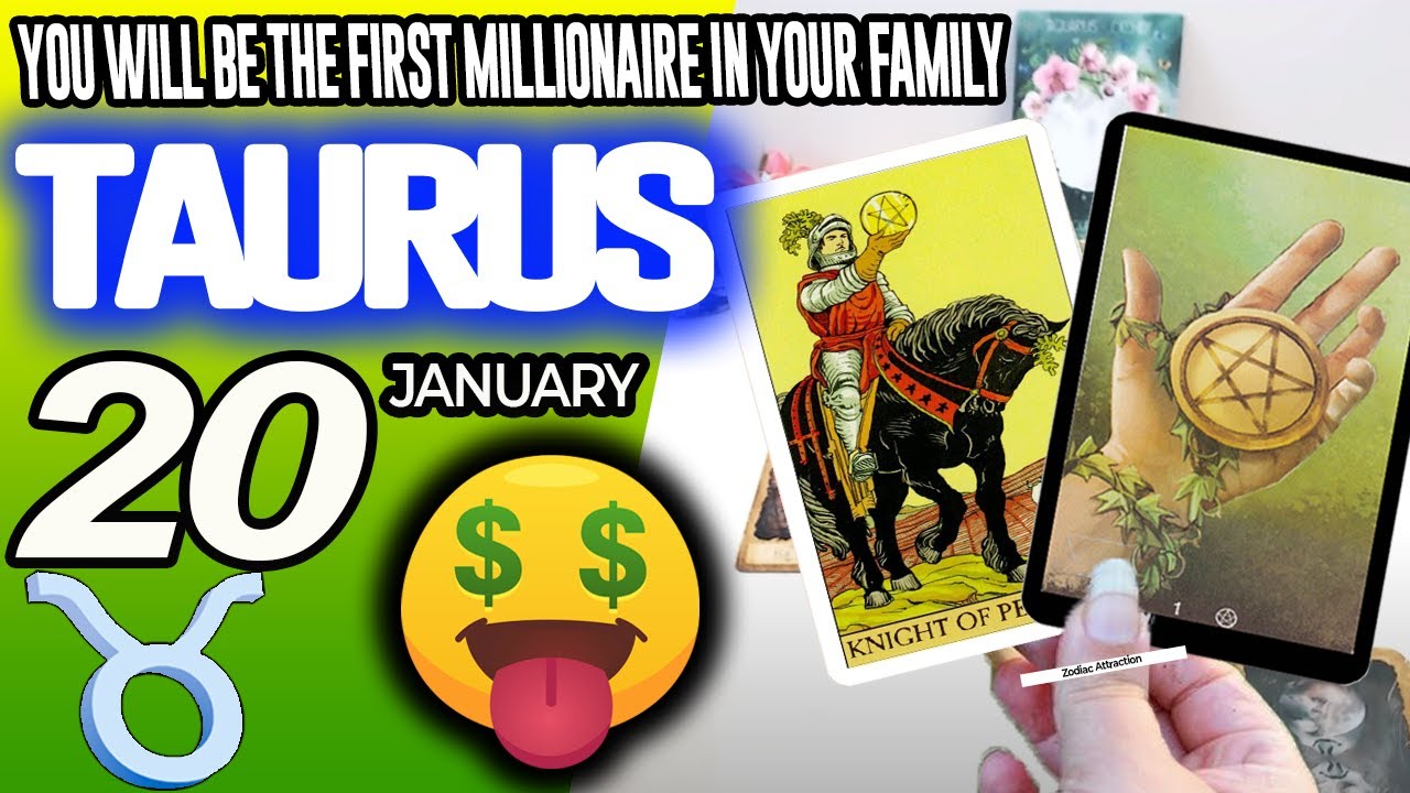 Taurus ♉🤑YOU WILL BE THE FIRST MILLIONAIRE IN YOUR FAMILY💰 horoscope for today JANUARY 20 2026 ♉