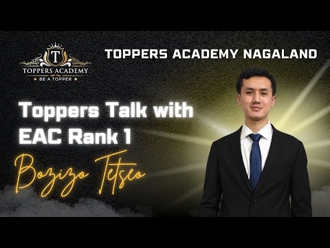 Toppers Talk By EAC Rank 1 NPSC CSE 2025 Mr Bozizo Tetseo 