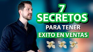 7 Secretos para tener Éxito en Ventas