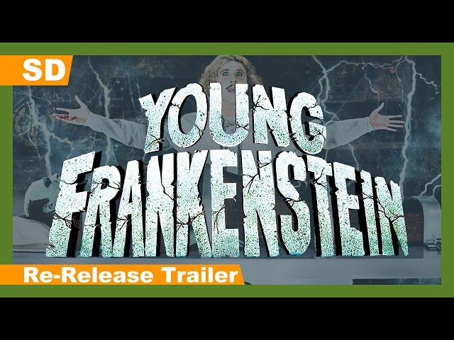 Watch film Young Frankenstein | Young Frankenstein (1974) Re-Release Trailer