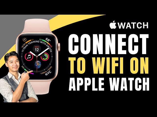wifi connection wifi on apple watch series