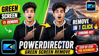 PowerDirector Green Screen Remove | Chroma Key Tutorial (Mobile) 1 Click Trick 🔥