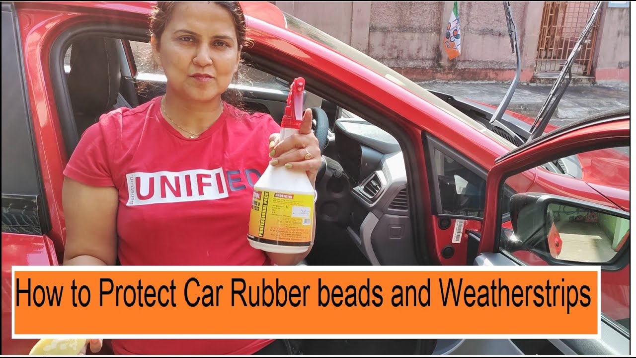 How to Protect Car Rubber beads and Weatherstrips YouTube