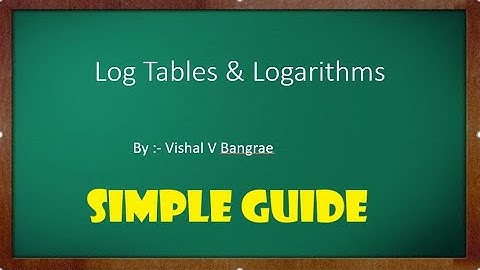 How to use log tables video? Simplified way
