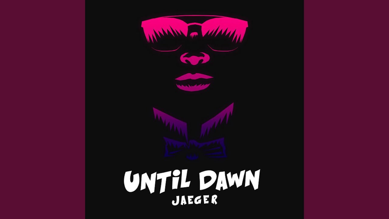 Until Dawn