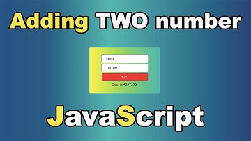 Adding two number in JavaScript
