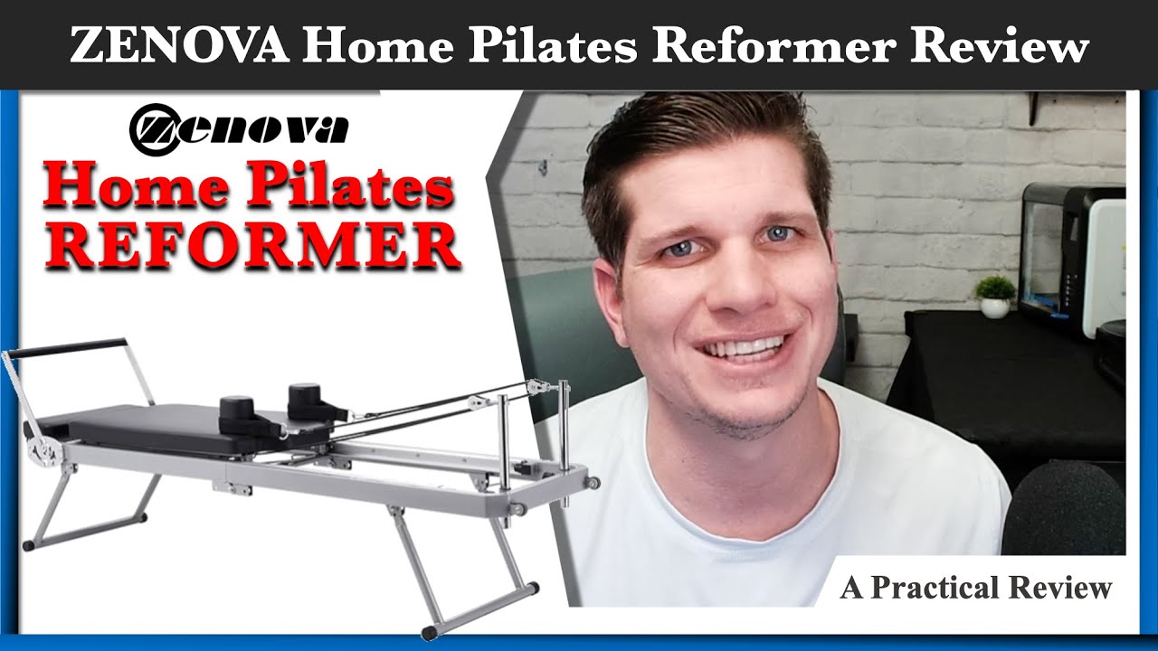 Zenova Pilates Home Reformer: Best Pilates Reformer For Your Home? 