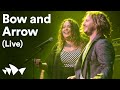 Bow and Arrow (Live) | Digital Season
