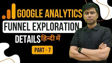 🔥 Master Funnel Exploration in GA4 | Google Analytics Course | Part-3 🎯📊