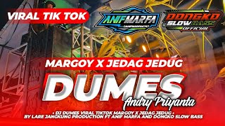 DJ DUMES PARTY JEDAG JEDUG BAS NGUK BY DONGKO SLOW BASS FT ANIF MARFA