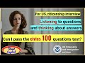 USCIS 100 Civics Questions/2022 U.S. Citizenship / Listening to questions and thinking about answers