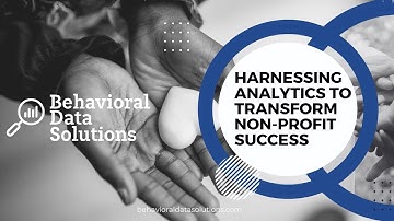 Harnessing Analytics to Transform Non-Profit Success