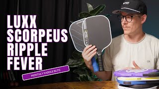 May Paddle Blitz: Selkirk LUXX InfiniGrit, JOOLA Scorpeus Pro IV, Ronbus Ripple V2 R2, Friday Fever
