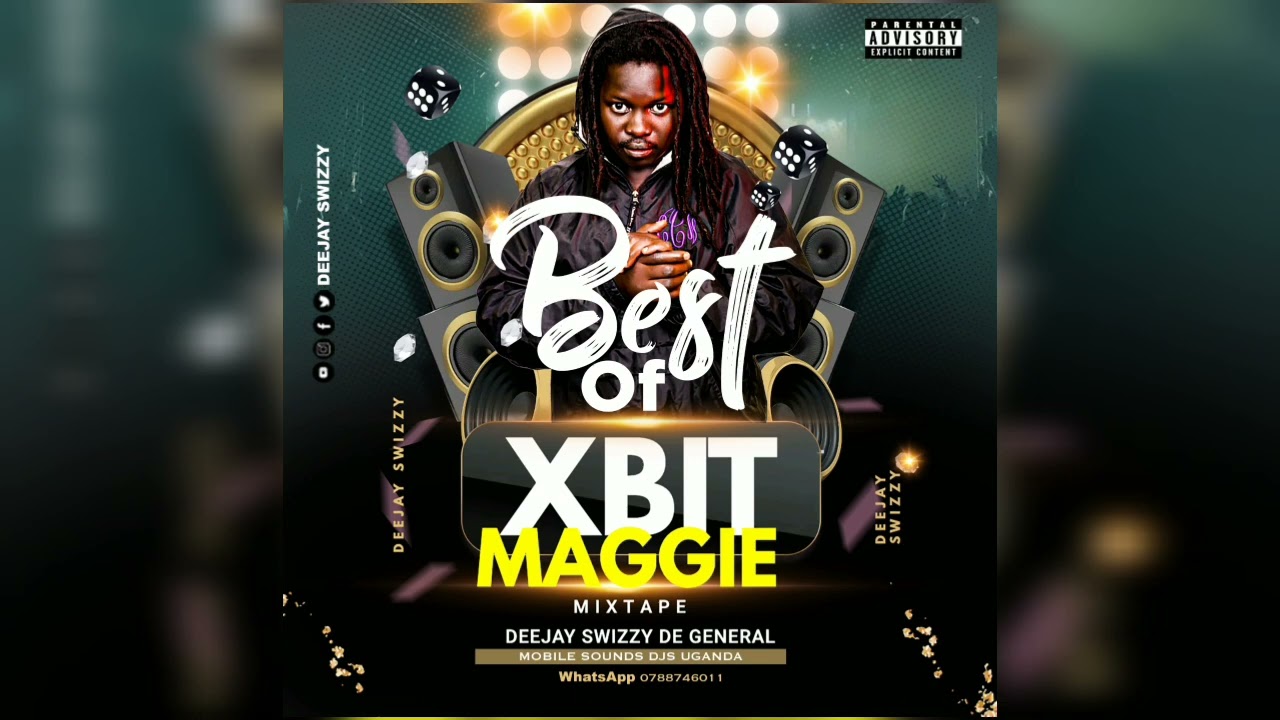 Best Of X Bit Maggie Mixtape  Deejay Swizzy Official Music Audio 2023