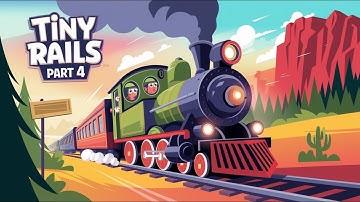 Tiny Rails Part 4 | Growing My Train Empire & Exploring New Routes! 🚂✨