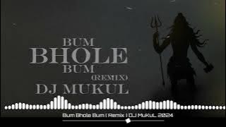 Bum Bhole Bum ( Remix ) DJ MuKuL || #Yahi_vo_tantra_hai || 2025 Sawan Special
