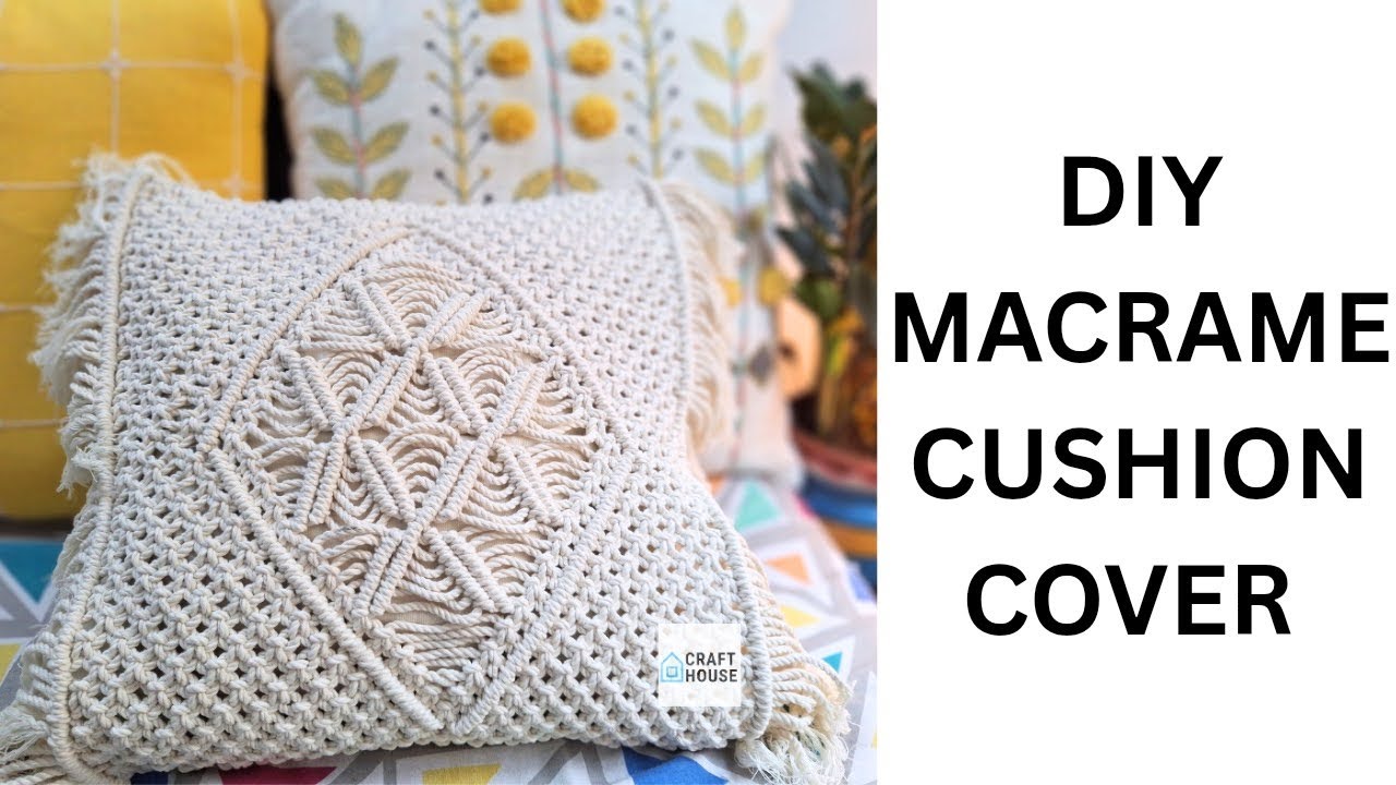 DIY Macrame Cushion Cover | Easy Step-by-Step Tutorial