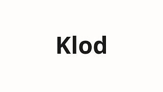 How To Pronounce Klod Клод Claude In Russian