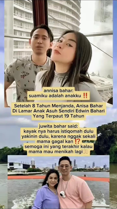 Annisa Bahar dilamar sama anak asuhnya sendiri Edwin Bahar yg jau umurnya 19 thn#artis