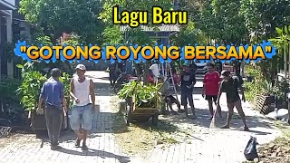 Download lagu LAGU BARU GOTONG ROYONG BERSAMA @rmtcreator 