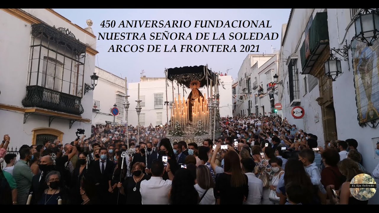 Salida Extraordinaria Soledad 2021 - Arcos de la Frontera