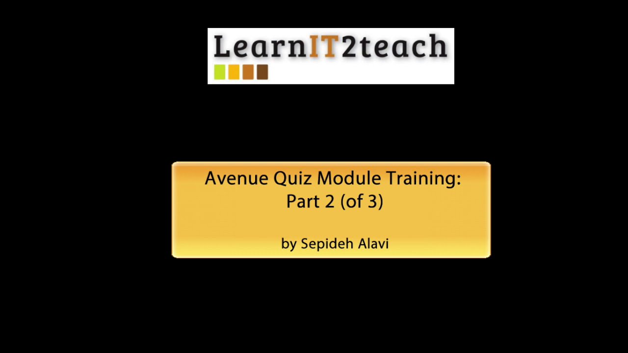 Avenue Quiz Module Training: Part 2 of 3 - YouTube