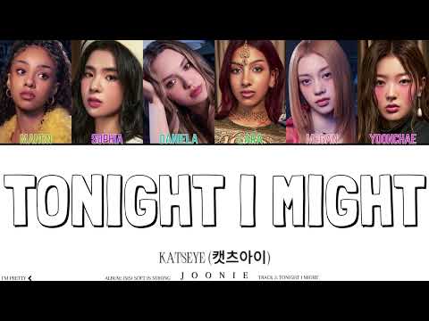 KATSEYE (캣츠아이) 'Tonight I Might' Lyrics (Color Coded Lyrics /Eng/)