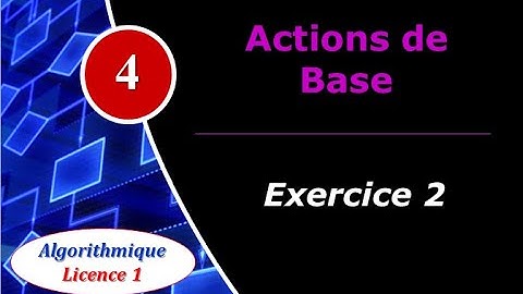 4) Actions de base : Exercice 2