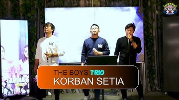 KORBAN SETIA - THE BOYS TRIO - LAGU BATAK VIRAL - COVER