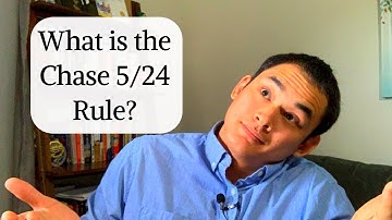 The Chase 5/24 Rule Explained