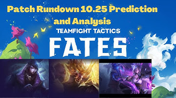 TFT set 4 patch 10.25 Rundown Prediction and Analysis