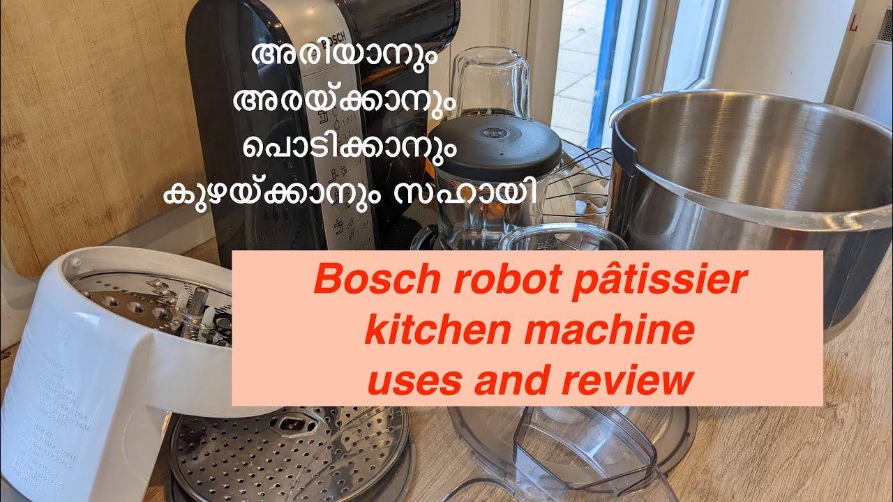 Bosch Kitchen Machines|അരയ്ക്കാനും പൊടിയ്ക്കാനും അരിയാനും കുഴയ്ക്കാനും സഹായി|Food Processor review