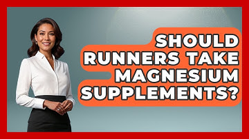 Should Runners Take Magnesium Supplements? - Running Beyond Limits
