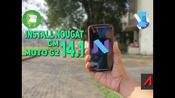 Moto G2 2014: How to Install Android Nougat 7.1 (CM 14.1)  (UNOFFICIAL)