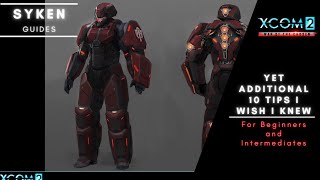 Xcom2 Guide: Yet Additional 10 Tips & Tricks I wish I knew when starting Xcom2