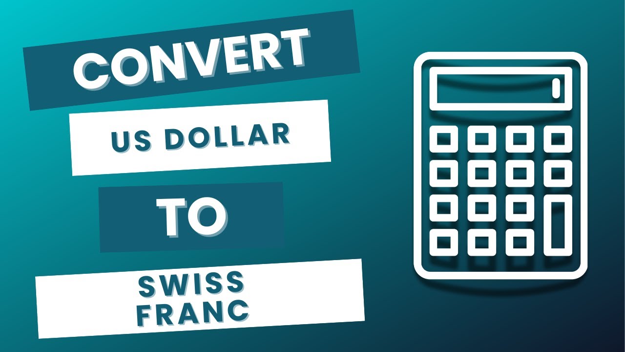 How to Convert US Dollar to CHF Swiss Franc