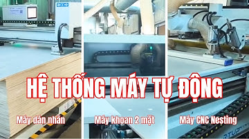 Combo Máy Cnc Nesting Dán Nhãn Khoan 6 Mặt Tự Động Hoàn Toàn | Chi Tiết Chuyền Nesting Dán Nhãn