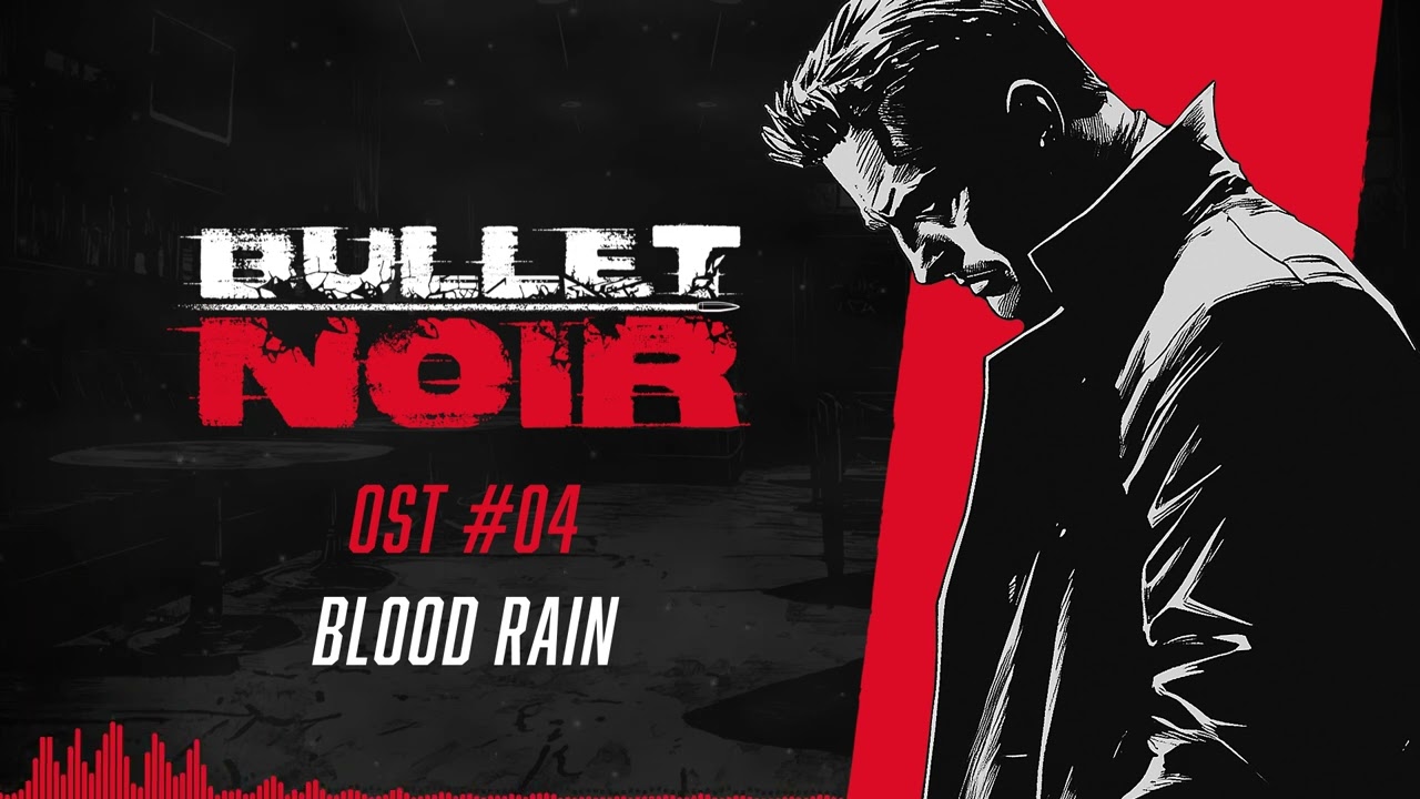 Bullet Noir - OST - 04 Blood Rain